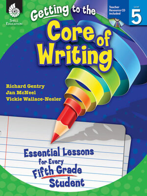 cover image of Getting to the Core of Writing